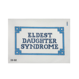 Eldest Daughter Syndrome