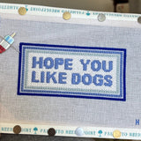 Hope You Like Dogs